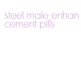 steel male enhancement pills