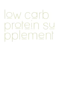 low carb protein supplement