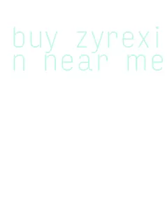 buy zyrexin near me