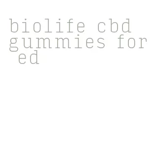 biolife cbd gummies for ed