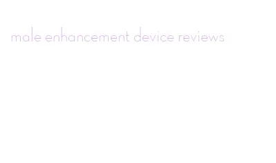 male enhancement device reviews