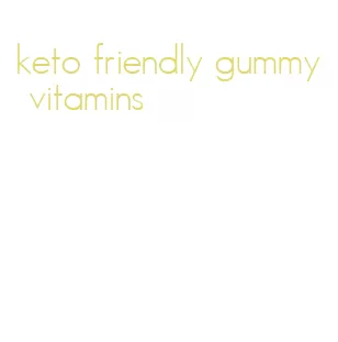 keto friendly gummy vitamins