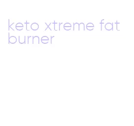 keto xtreme fat burner