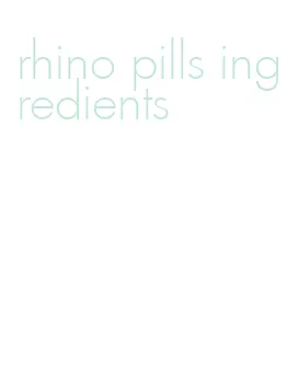 rhino pills ingredients