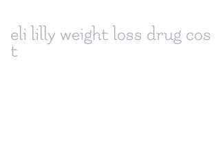 eli lilly weight loss drug cost