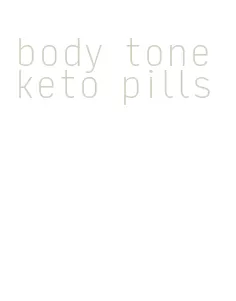 body tone keto pills