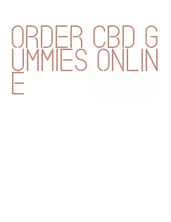 order cbd gummies online