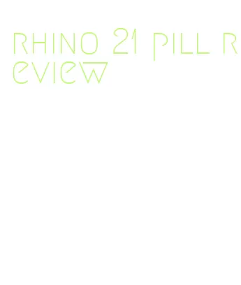 rhino 21 pill review