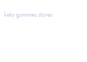 keto gummies stores