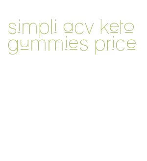 simpli acv keto gummies price