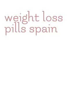 weight loss pills spain