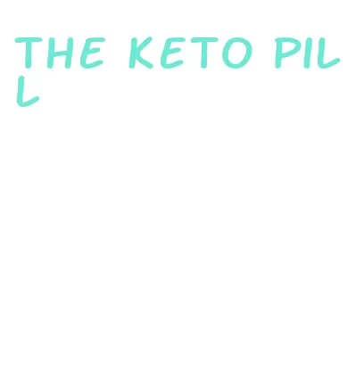 the keto pill