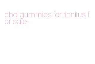 cbd gummies for tinnitus for sale