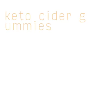 keto cider gummies