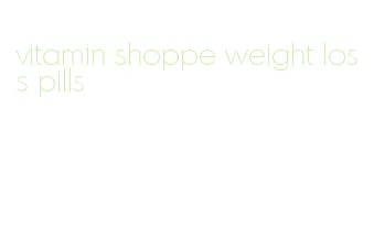 vitamin shoppe weight loss pills