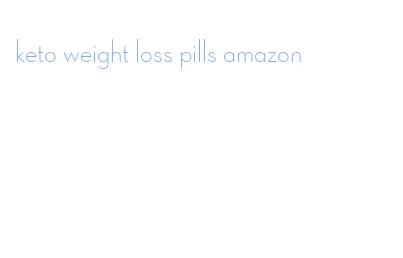 keto weight loss pills amazon