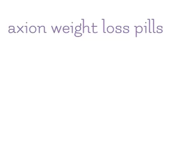 axion weight loss pills