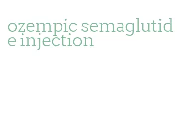 ozempic semaglutide injection