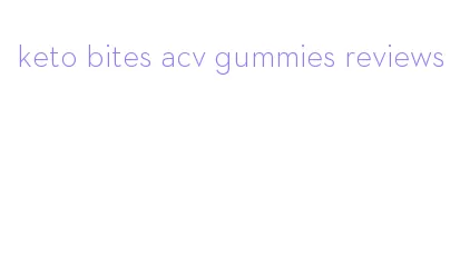 keto bites acv gummies reviews