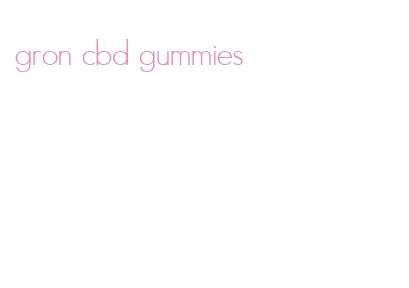 gron cbd gummies