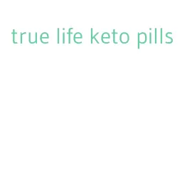 true life keto pills