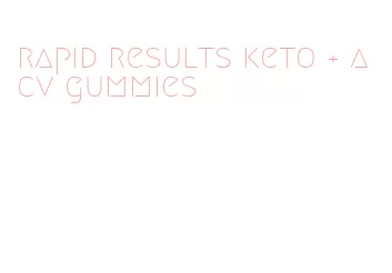 rapid results keto + acv gummies