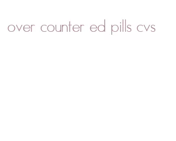 over counter ed pills cvs