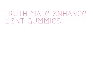 truth male enhancement gummies