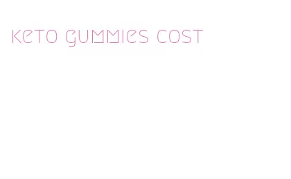 keto gummies cost