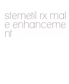 stemetil rx male enhancement