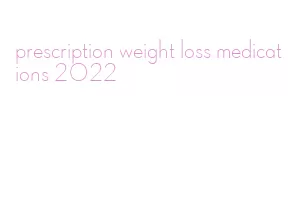 prescription weight loss medications 2022