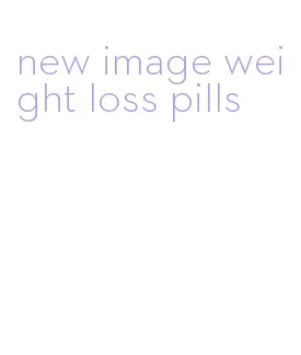 new image weight loss pills