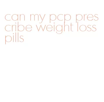 can my pcp prescribe weight loss pills