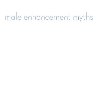 male enhancement myths