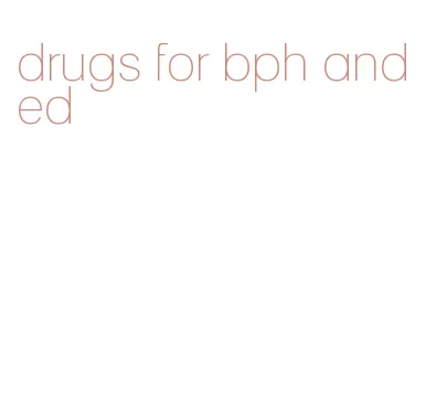 drugs for bph and ed