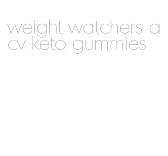 weight watchers acv keto gummies