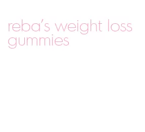 reba's weight loss gummies