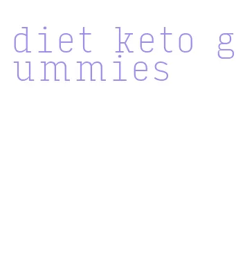 diet keto gummies