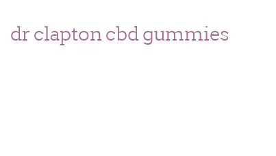 dr clapton cbd gummies