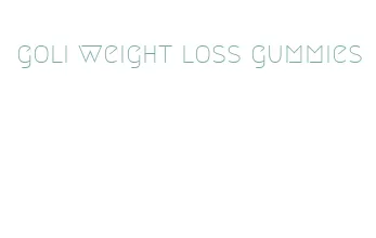 goli weight loss gummies