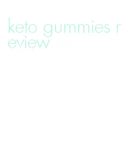 keto gummies review