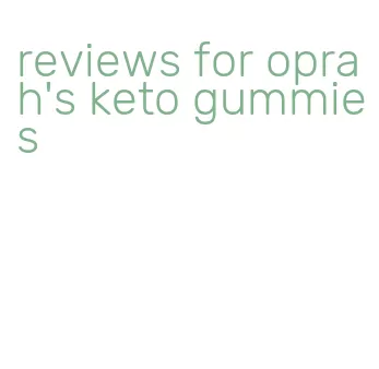 reviews for oprah's keto gummies