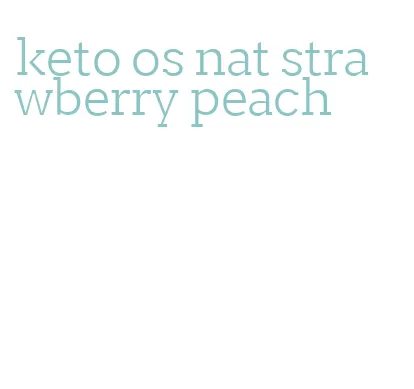 keto os nat strawberry peach