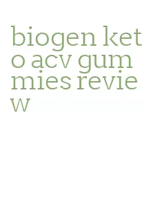 biogen keto acv gummies review