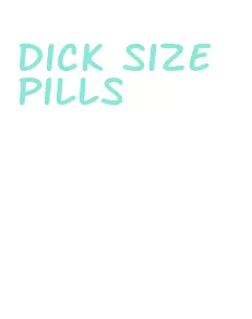 dick size pills