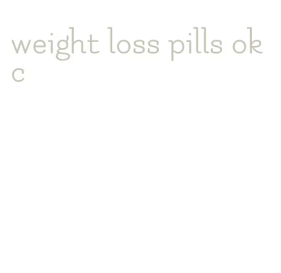 weight loss pills okc