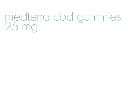 medterra cbd gummies 25 mg