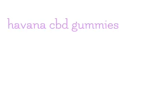 havana cbd gummies