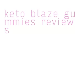 keto blaze gummies reviews