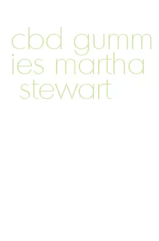 cbd gummies martha stewart